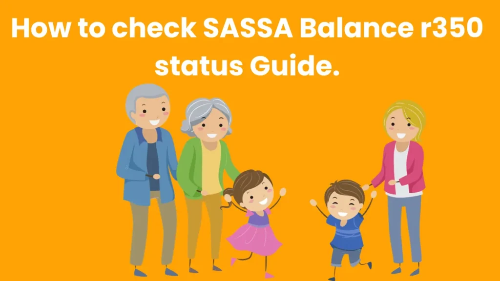 How to check SASSA Balance r350 status Guide.