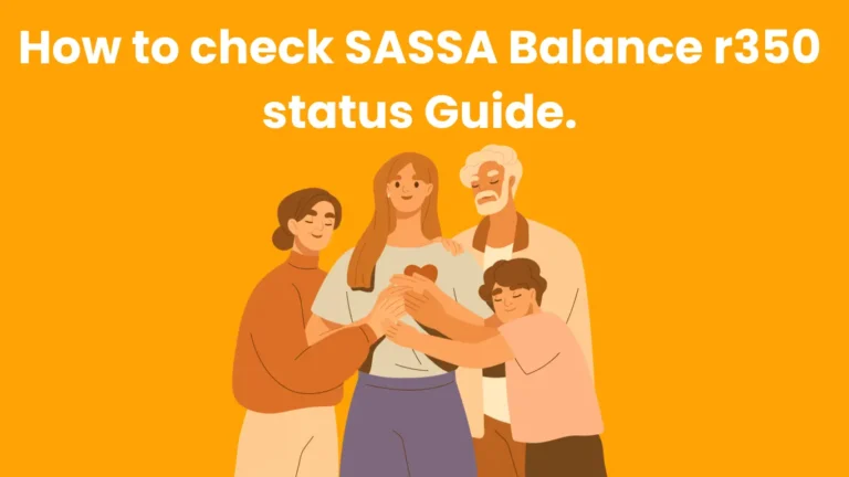 How to check SASSA Balance r350 status Guide.