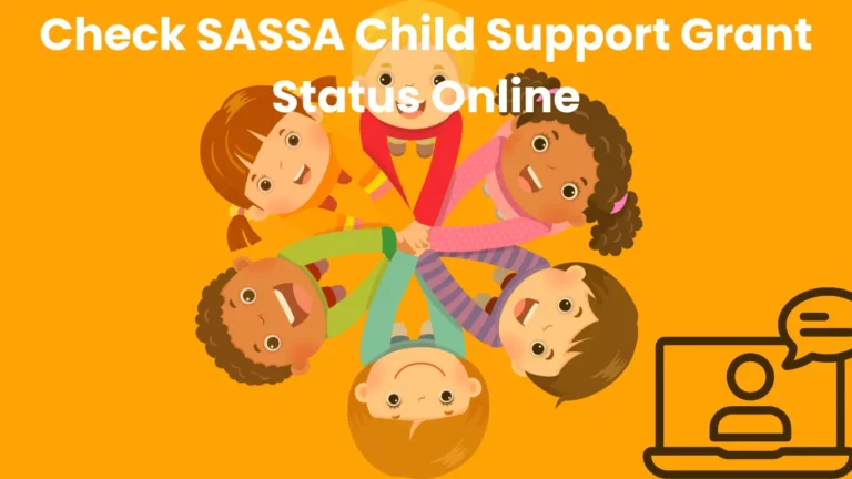 Check the SASSA Child Support Grant