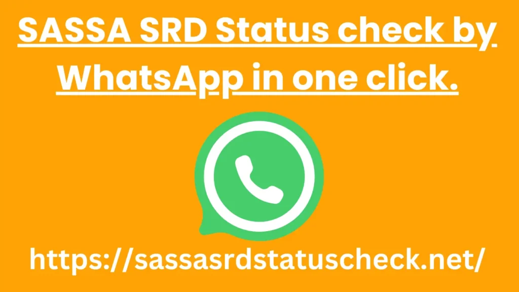 SASSA SRD Status check by WhatsApp in one click.