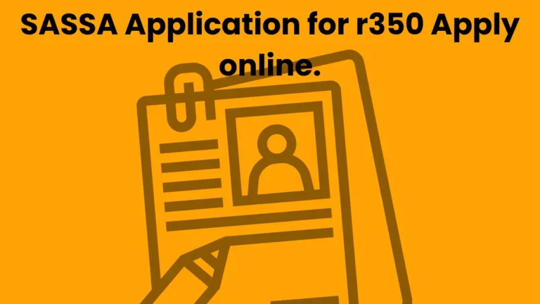 SASSA Application for r350 Apply online.